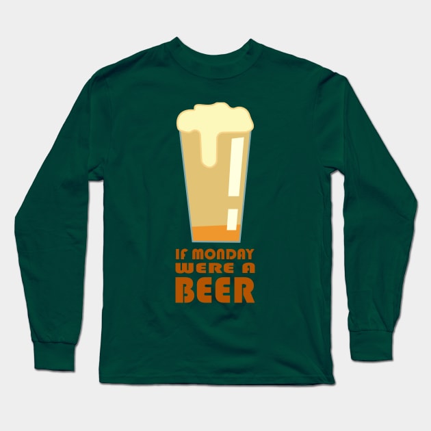 Beer Monday Long Sleeve T-Shirt by Drunken T-shirts